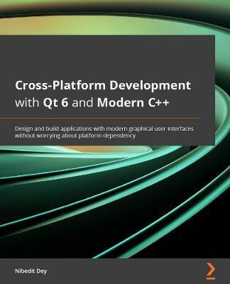 Libro Cross-platform Development With Qt 6 And Modern C++...
