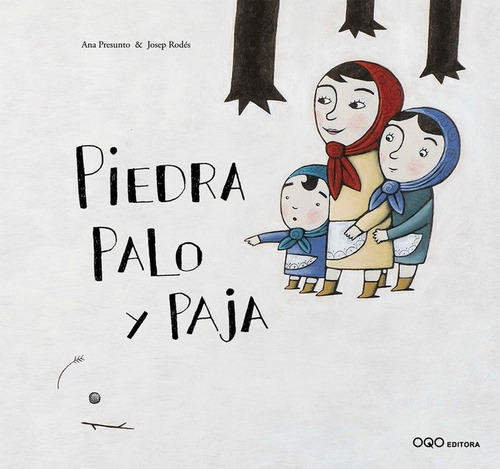 Piedra, Palo Y Paja (libro Original)