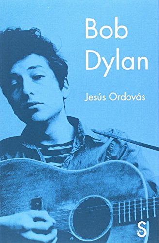 Libro Bob Dylan  De Ordovas Jesus
