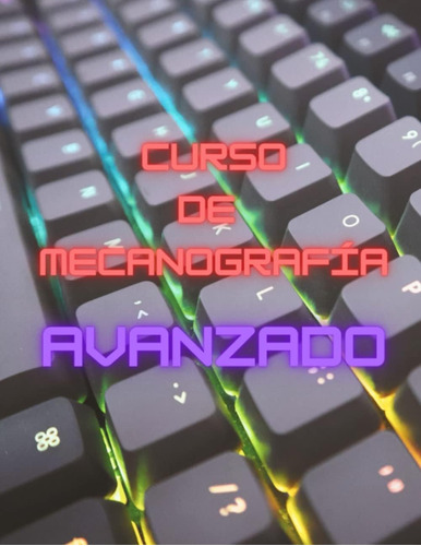 Libro: Curso De Mecanografía Avanzado (spanish Edition)