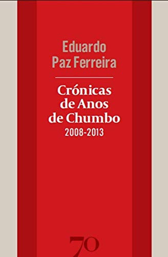 Libro Crónicas De Anos De Chumbo (2008 2013) De Ferreira Paz