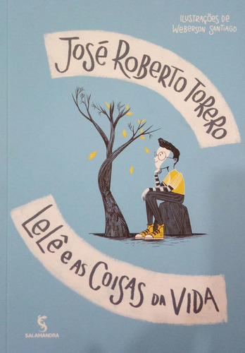 Livro Lelê E As Coisas Da Vida - José Roberto Torero [2023]