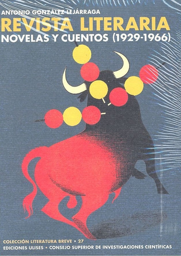 La revista literaria Novelas y cuentos (1929-1966), de González Lejárraga, Antonio. Editorial Consejo Superior de Investigaciones Cientificas, tapa blanda en español