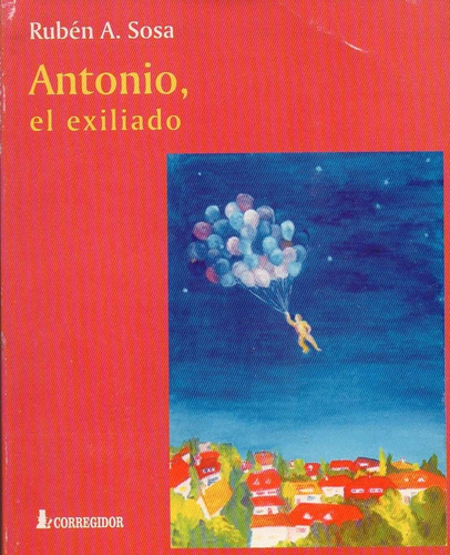 Antonio, El Exiliado 1a., De Sosa, Antonio. Editorial Corregidor, Tapa Tapa Blanda En Español