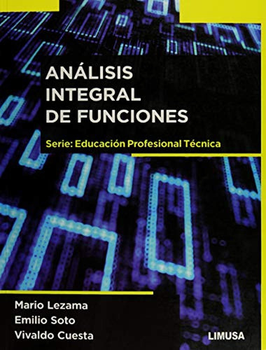 Analisis Integral De Funciones Serie:educacion Profesional T