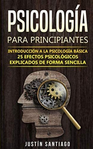 Libro: Psicología Para Principiantes: Introducción A La 25