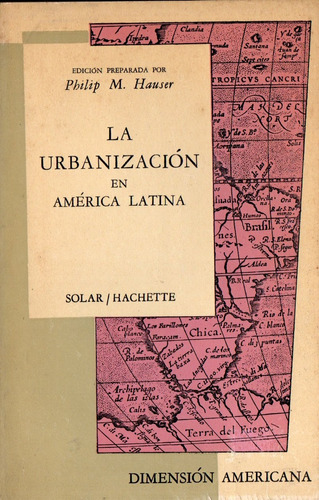 Philip Hauser - La Urbanizacion En America Latina
