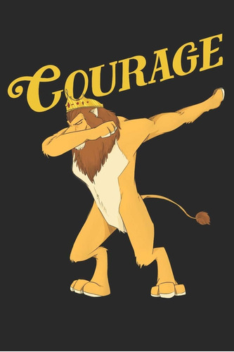 Libro: Courage: The Wizard Of Oz Dabbing Cowardly Lion The X