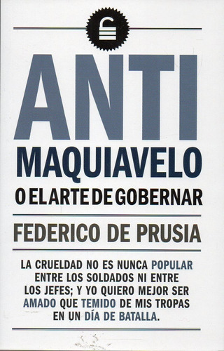 Anti Maquiavelo O El Arte De Gobernar Federico De Prusia