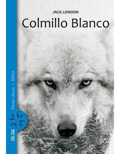 Colmillo Blanco - Jack London