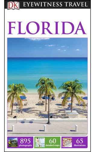 Florida - Eyewitness Travel Guides **new Edition** / D.k. Pu