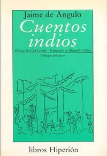 Cuentos Indios, De Angulo, Jaime De., Vol. 1. Editorial Ediciones Hiperion, S.l., Tapa Blanda En Español, 1993