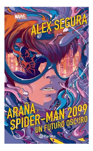 Libro Araña Y Spider-man 2099. Un Futuro Oscuro /209