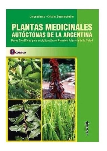 Plantas Medicinales De Uso En Argentina Nuevo!