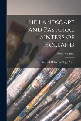 Libro The Landscape And Pastoral Painters Of Holland: Rui...