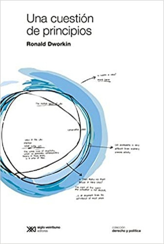 Libro Una Cuestión De Principios Ronald Dworkin Siglo Xxi