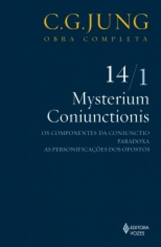 Mysterium Coniunctionis Vol. 14/1