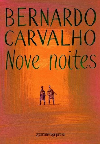 Nove Noites - Ed. De Bolso - Bernardo Carvalho Fuvest