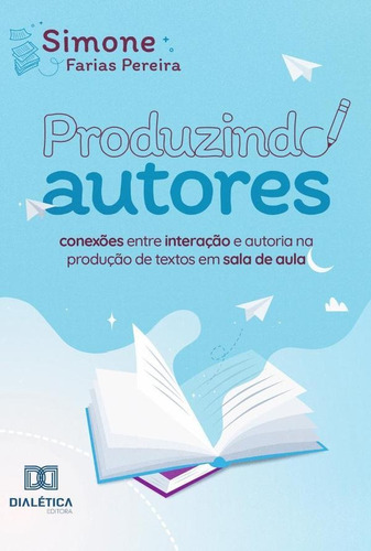 Produzindo Autores - Simone Farias Pereira