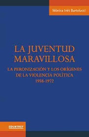 Juventud Maravillosa, La - Monica Ines Bartolucci