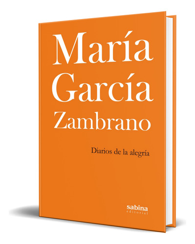 Libro Diarios De La Alegría [ María García Z. ] Original