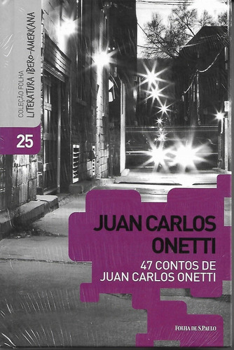 Livro 47 Contos De Juan Carlos Onetti