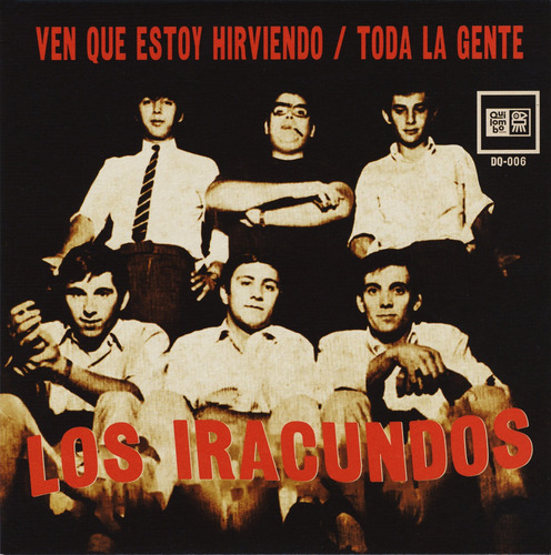 Los Iracundos - Ven Que Estoy Hirviendo / Toda La ... Single Single