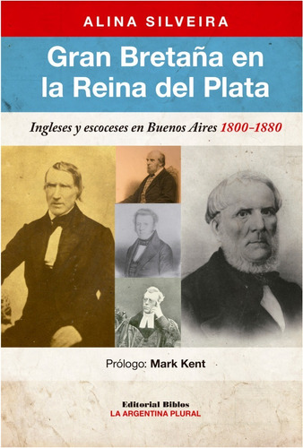 Gran Bretaña En La Reina Del Plata  (libro)