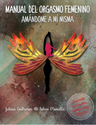 Libro: Manual Del Orgasmo Femenino: Amándome A Mí Misma (spa