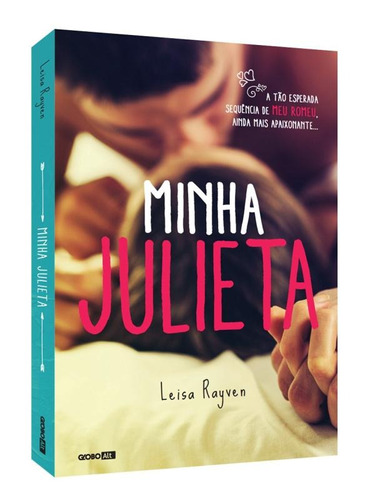 Minha Julieta, de Rayven, Leisa. Editora Globo S/A, capa mole em português, 2015