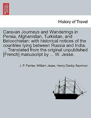 Libro Caravan Journeys And Wanderings In Persia, Afghanis...