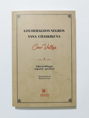 Los Heraldos Negros - César Vallejo  / Quechua - Español