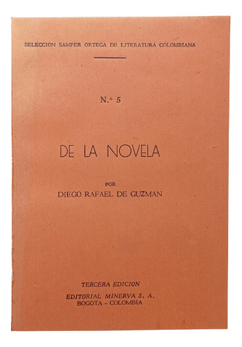 De La Novela - Diego Rafael Guzmán - Ed Minerva - 1950