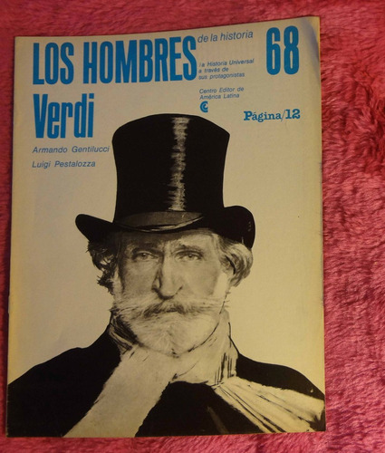 Los Hombres De La Historia Verdi Por Armando Gentilucci Y