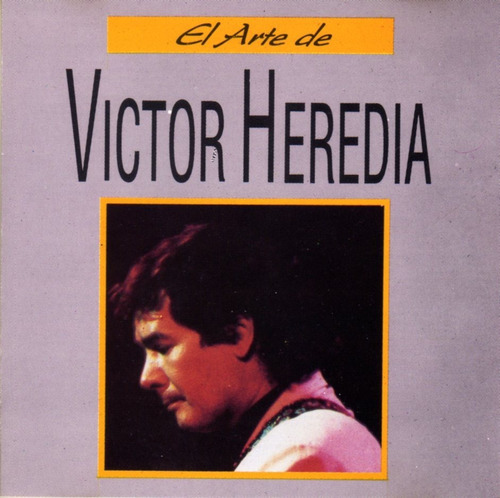 Víctor Heredia - El Arte De Víctor Heredia / Cd Impecabl 