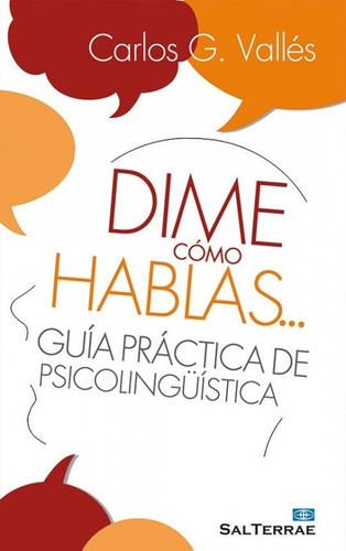 Libro Dime Cã³mo Hablas... - Gonzã¡lez Vallã©s, Carlos