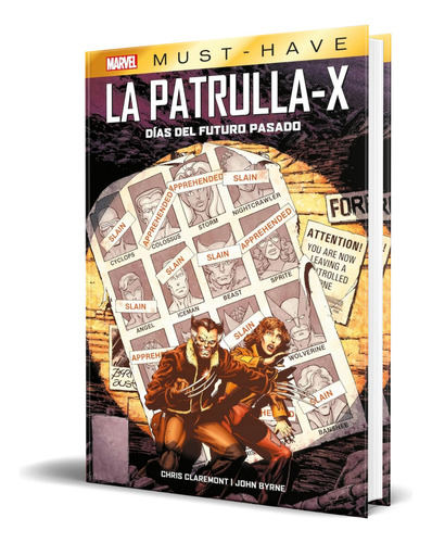 Libro La Patrulla-x [ Días Del Futuro Pasado ] Original, De Varios Autores. Editorial Panini Comics, Tapa Dura En Español, 2023