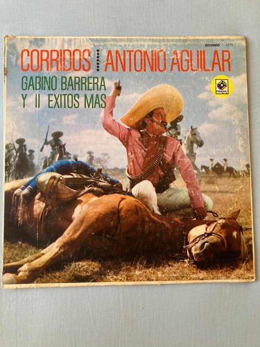 Antonio Aguilar / Corridos Gabino Barrera Lp Vinilo 1965rare (Usado)