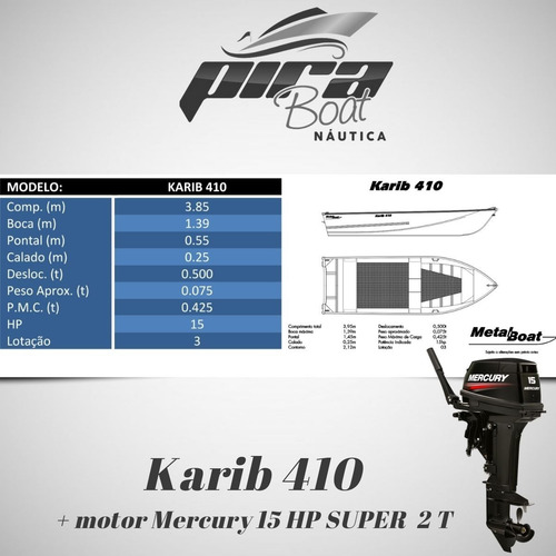 Imagem 4 de 5 de Barco De Alumínio Karib 410 + Motor Mercury 15 Hp Super 2t