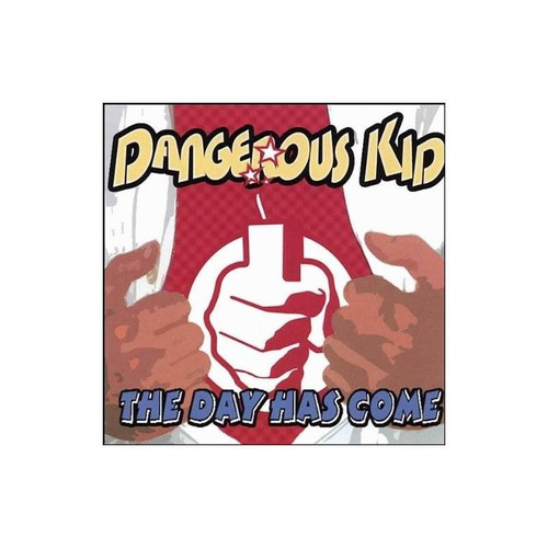 Dangerous Kid Day Has Come Usa Import Cd Nuevo