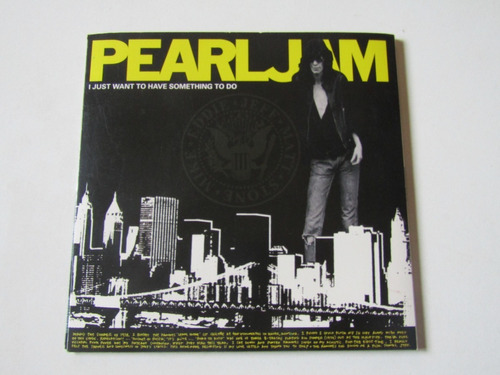 Vinilo Single. Pearl Jam I Just Want...u.s.a 2002 
