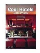Cool Hotels: Cool Prices - 1ªed.(2006) - Livro
