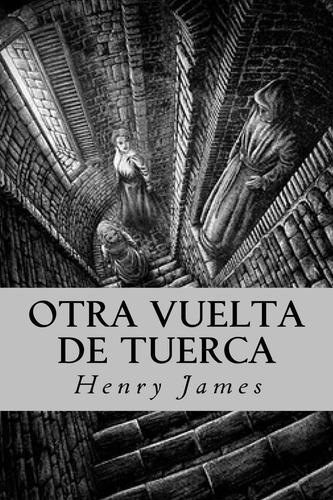 Libro: Otra Vuelta Tuerca (edición En Español)