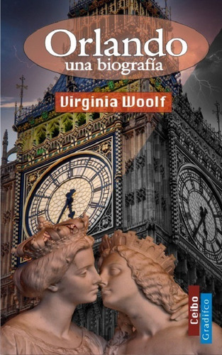 Orlando, Una Biografia - Virginia Woolf