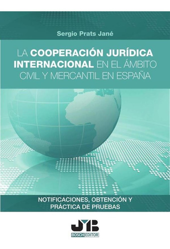 La Cooperación Jurídica Internacional En El Ámbito Civil...