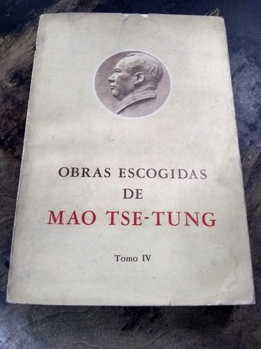 Obras Escogidas 4. Mao Tse Tung