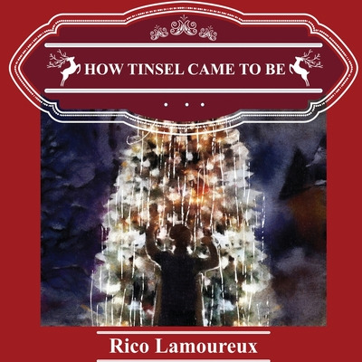 Libro How Tinsel Came To Be - Lamoureux, Rico