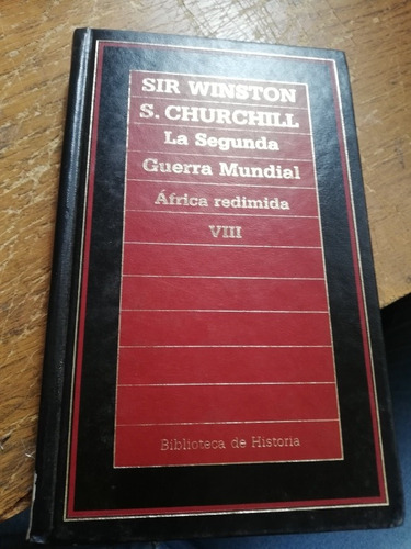 La Segunda Guerra Mundial Sir Winston 