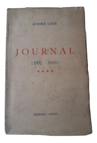 Journal 1932-1939 / André Gide / Ed Americ / En Francés