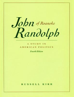 Libro John Randolph Of Roanoke - Russell Kirk